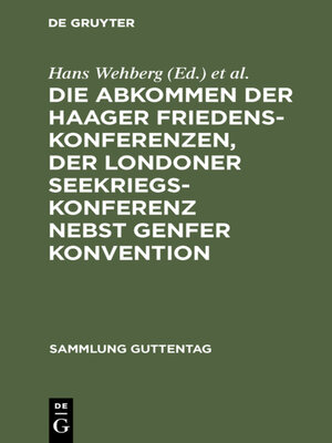 cover image of Die Abkommen der Haager Friedenskonferenzen, der Londoner Seekriegskonferenz nebst Genfer Konvention